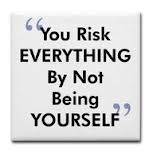 risk of not being yourself