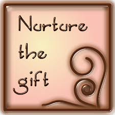 nurture the gift