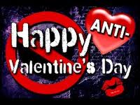 Happy Anti Valentine's Day