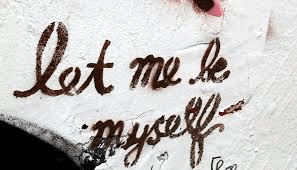 Let me be myself