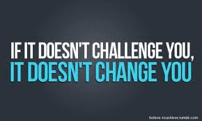 Doesn't challenge doesn't change