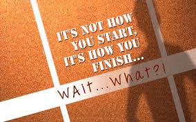 It's Not How You Start Or Is It